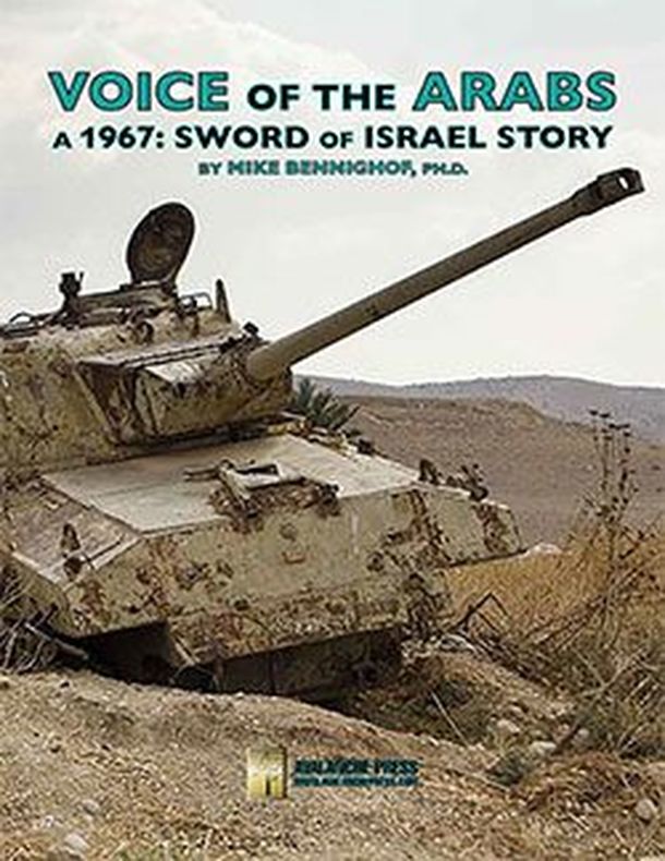 Voice of the Arabs: A 1967 – Sword of Israel Story