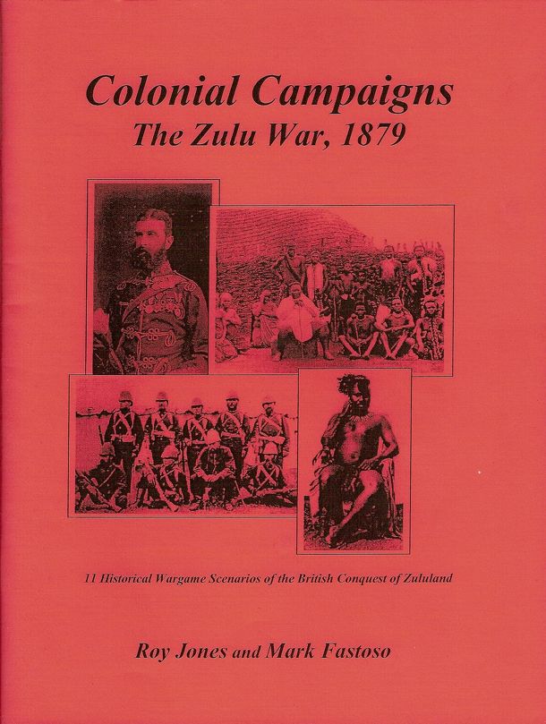 Colonial Campaigns: The Zulu War, 1879
