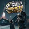 The Manhattan Project 2: Minutes to Midnight