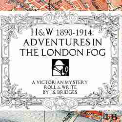 Holmes & Watson 1890-1914: Adventures in the London Fog