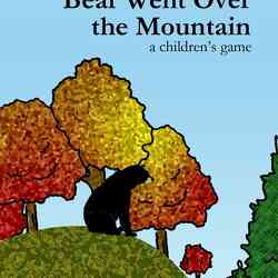 Bear Went Over the Mountain
