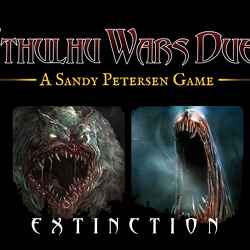 Cthulhu Wars: Duel – Extinction