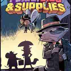 Critters At War: Flies, Lies & Supplies