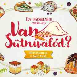 Van sütnivalód?